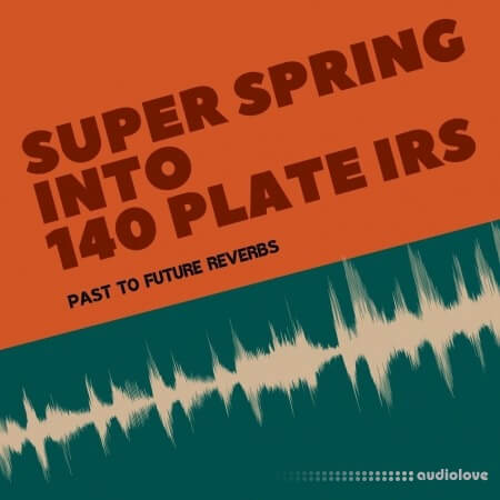 PastToFutureReverbs Super Spring Into 140 Plate Reverb