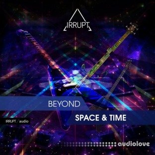 Irrupt Beyond Space & Time