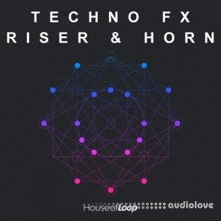 House Of Loop Techno FX Riser & Horn