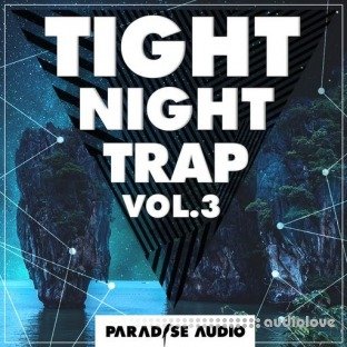 Paradise Audio Tight Night Trap Vol. 3