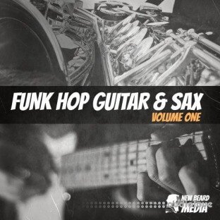 New Beard Media Funk Hop Guitar and Sax Vol 1