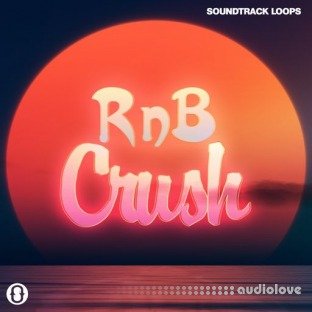 Soundtrack Loops RnB Crush