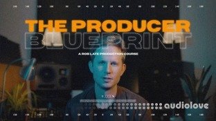 Rob Late The Producer Blueprint