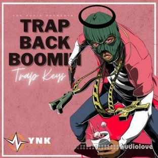 YnK Audio Trap Back Boomin: Trap Keys