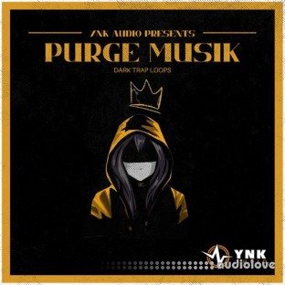 YnK Audio Purge Musik: Dark Trap loops