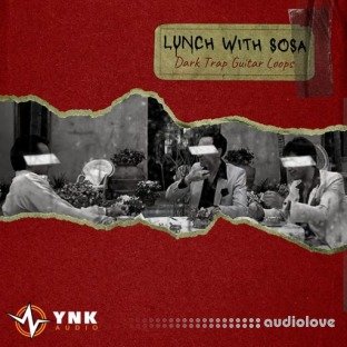 YnK Audio Lunch With Sosa: Dark Trap Guitar Loops