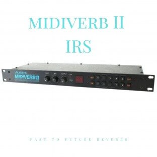 PastToFutureReverbs Alesisverb II IRS!