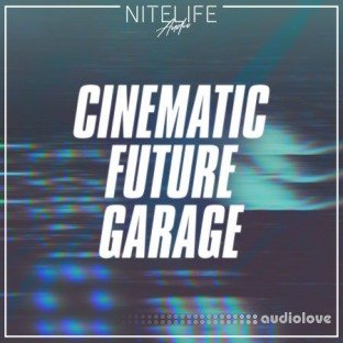 NITELIFE Audio Cinematic Future Garage