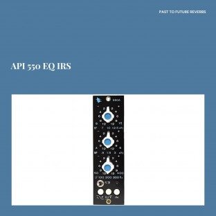 PastToFutureReverbs APIc 550 EQ IRs!