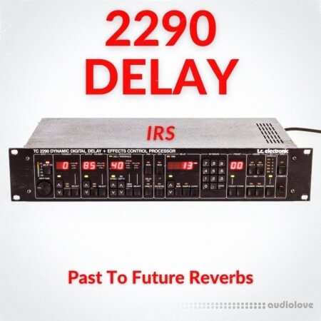 PastToFutureReverbs 2290 Delay