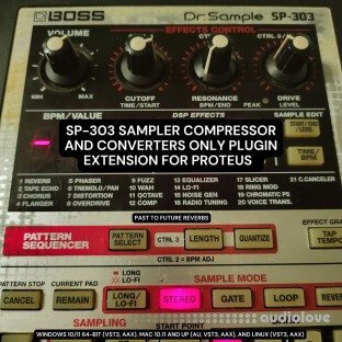 PastToFutureReverbs SP-303 Sampler Compressor Plugin Extension for Proteus!