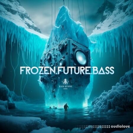 Black Octopus Sound Frozen Future Bass