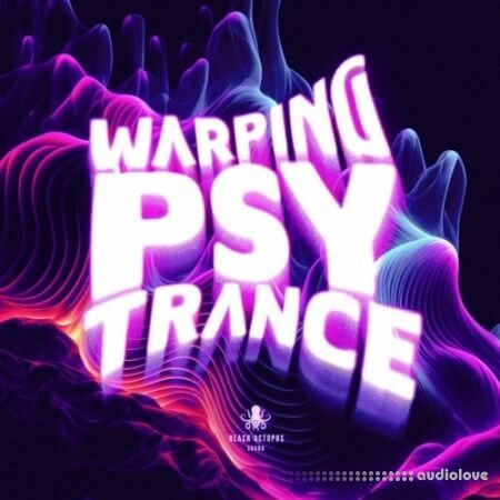 Black Octopus Sound Warping Psy Trance Vol.1