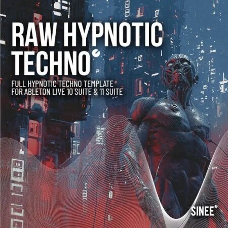 SINEE Raw Hypnotic Template for Ableton Live