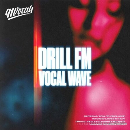 91Vocals Drill FM Vocal Wave