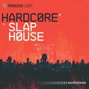 Producer Loops Hardcore Slap House