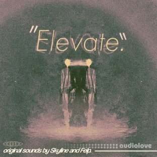 Felp & Skyline Elevate (Drum Kit)