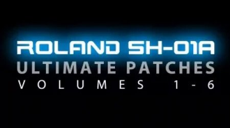 Ultimate Patches Roland SH-01A Synth Patches Vol.4-6