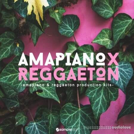 Samplestar Amapiano X Reggaeton