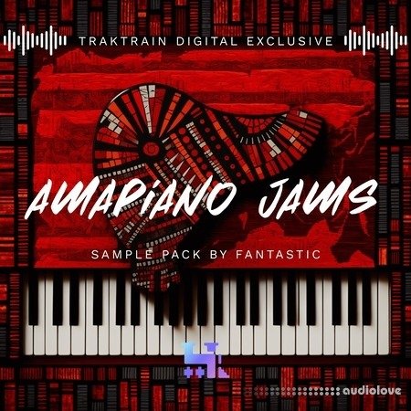 TrakTrain Amapiano Jams by Fantastic