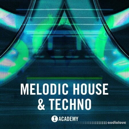 Toolroom Academy Melodic House and Techno