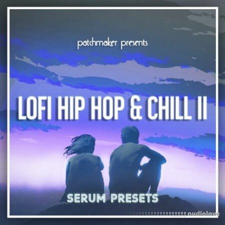 Patchmaker LO-FI Hip Hop and Chill II