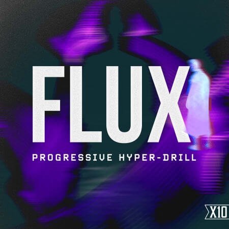 X10 FLUX: Progressive Hyper-Drill