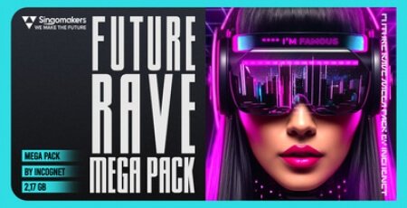 Singomakers Future Rave Mega Pack by Incognet