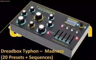 Kemal Dreadbox Typhon Madness (20 Presets + Sequences)