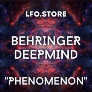 LFO Store Behringer DeepMind Phenomenon Soundset