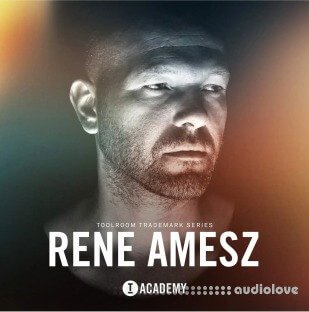 Toolroom Academy Rene Amesz Trademark Series Vol.3