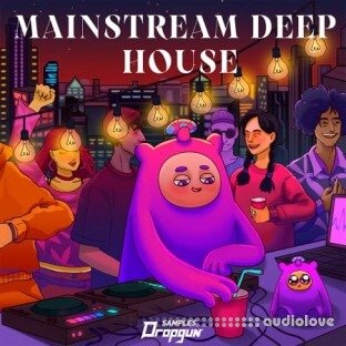 Dropgun Samples Mainstream Deep House