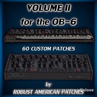 Robust American Patches 100 Patches for the OB-6 Synthesizer (Volume 2)