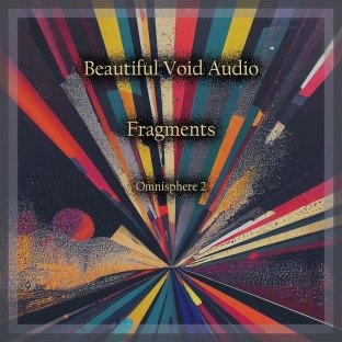 Beautiful Void Audio Fragments