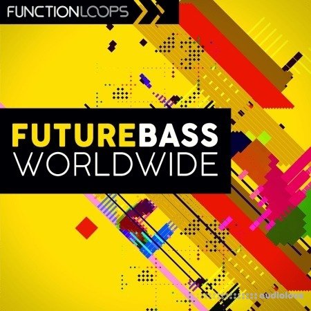 Function Loops Future Bass Worldwide