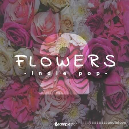 Samplestar Flowers Indie Pop V2