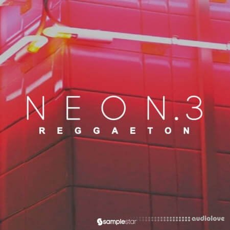 Samplestar Neon Reggaeton Vol.3