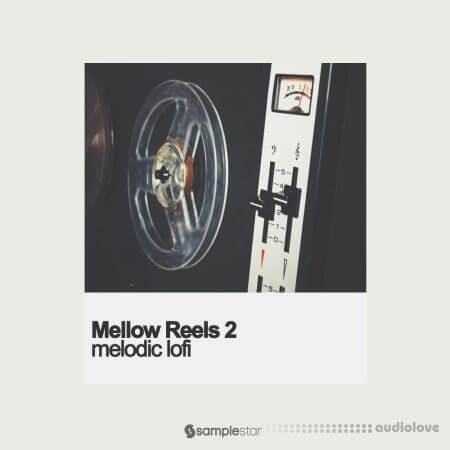 Samplestar Mellow Reels 2