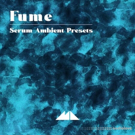 ModeAudio Fume - Serum Ambient Presets