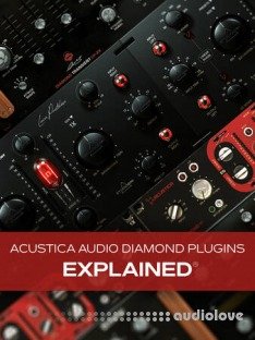 Groove3 Acustica Audio Diamond Plug-ins Explained