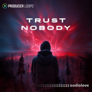 Producer Loops Trust Nobody