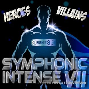 Bunker 8 Symphonic Intense 7 Heroes and Villains