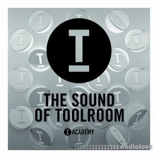 Toolroom Academy The Sound Of Toolroom