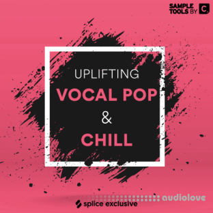 Sample Tools by Cr2 Uplifting Vocal Pop and Chill