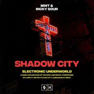 Montage by Splice Sounds Shadow City: Electronic Underworld