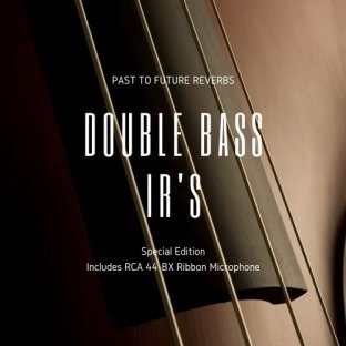 PastToFutureReverbs Double Bass IR's RCA 44-BX Ribbon Edition!