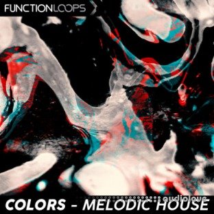 Function Loops Colors Melodic House