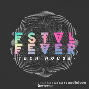 Samplestar Fstvl Fever Tech House