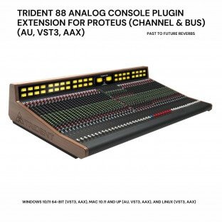 PastToFutureReverbs Trident 88 Console Plugin Extension For PROTEUS (Channel and Bus)