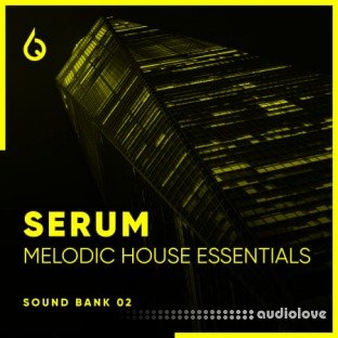 Freshly Squeezed Samples Serum Melodic House Essentials Volume 2